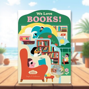 【现货】【纸板异形书】书本我们都爱阅读Bookscape Board Books We Love Books 英文儿童趣味3-6岁纸板书Ingela P.Arrhenius进口
