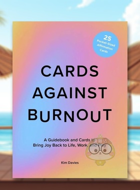 【预售】防止倦怠的卡片重塑生活的指南和卡片Cards Against Burnout A Guidebook And Cards To Reclaim Your Life英文心灵励志原