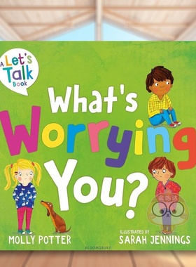 【预售】【一起谈谈吧】你在担忧什么英文儿童绘本自我认知情绪管理进口原版外版书MollyPotter平装6岁-9岁【Let'sTalk】What'sW书