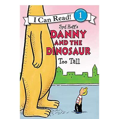 【预售】丹尼和恐龙:太高了 Danny and the Dinosaur: Too Tall  英文进口原版儿童分阶阅读图书 Hoff  Syd外文正版