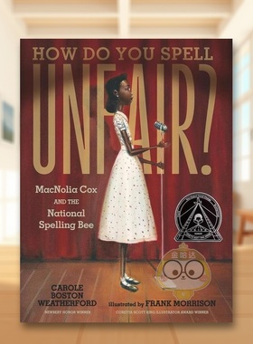 【预售】如何拼写不公平？麦克诺利亚-考克斯和全国拼写大赛英文儿童绘本人物传记进口原版书精装How Do You Spell Unfair?: Mac书