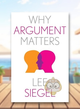 【预售】争论为何重要 【Why X Matters】Why Argument Matters 原版英文社会科学进口书籍图书外版正版