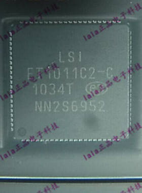 全新 LSI L-ET1011C2-C-DT QFN 进口原装 L-ET1011C2 ET1011C2-C