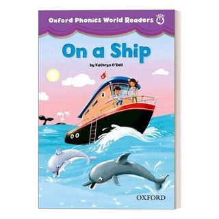 英文原版 Oxford Phonics World Readers Level 4 On a Ship 牛津自然拼读 4阶 在船上 英文版 进口英语原版书籍