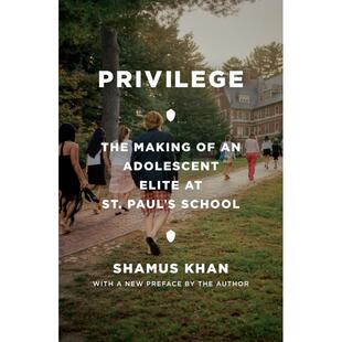 【预售 按需印刷】Privilege 特权：一位圣保罗学校青少年精英的成长（丛书） 英文原版 纯全英文版正版原著进口原版英语书籍
