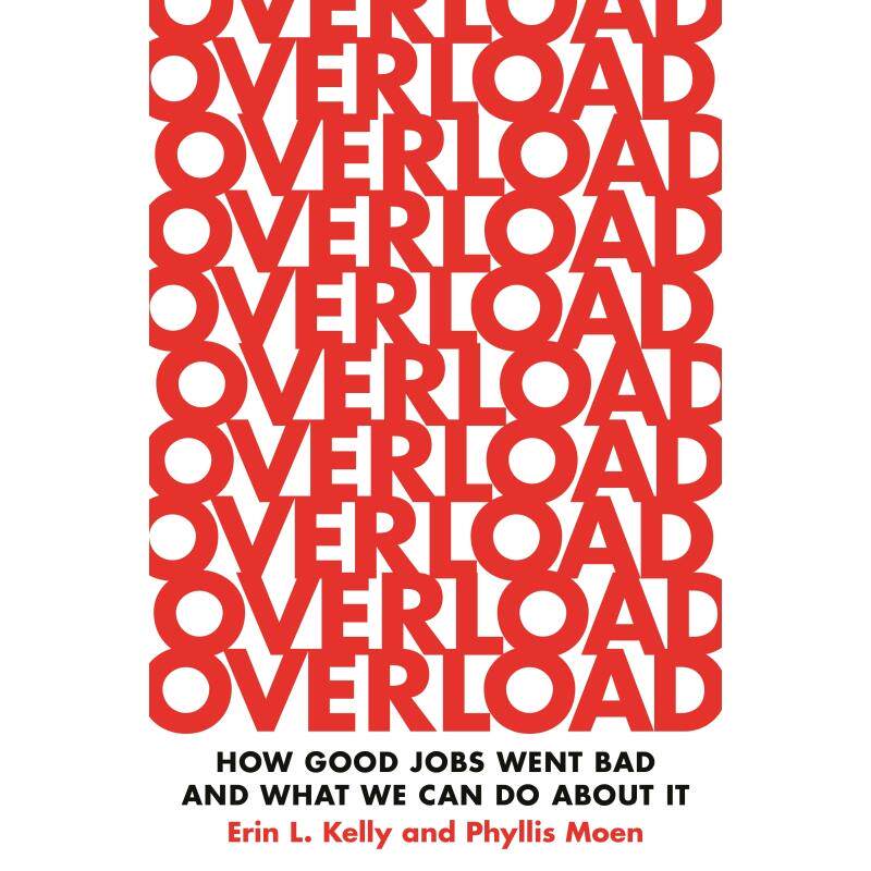 【预售 按需印刷】Overload超负荷工作：好的工作如何变坏，我们能做些什么 英文原版 纯全英文版正版原著进口原版英语书籍