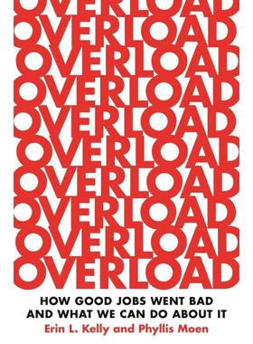 【预售 按需印刷】Overload超负荷工作：好的工作如何变坏，我们能做些什么 英文原版 纯全英文版正版原著进口原版英语书籍