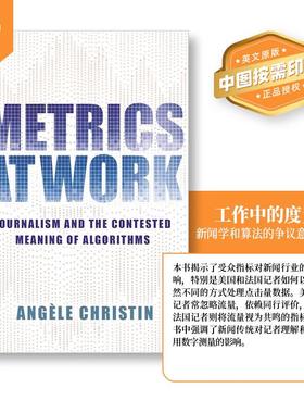 【预售 按需印刷】Metrics at Work工作中的度量：新闻学与算法的争议意义 英文原版 纯全英文版正版原著进口原版英语书籍