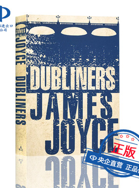 詹姆斯·乔伊斯：都柏林人 英文原版 The Dubliners 意识流文学代表作 现实主义名著 欧亨利短篇故事小说 James Joyce原著英语书籍