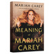 英语书籍 Mariah Meaning The 纯全英文版 英文原版 原著进口原版 Carey玛丽亚·凯莉传记 正版