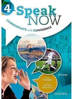 牛津英语口语沟通教材 Speak Now communicate with confidence 4: Student Book with Online Practice 纯全英文版正版英语书籍