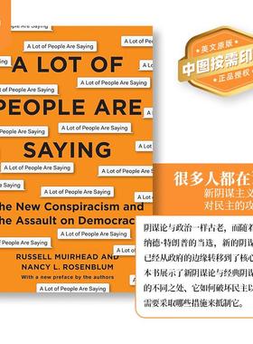 【预售 按需印刷】A Lot of People Are Saying很多人都在说：新的阴谋主义和对民主的攻击 英文原版 纯全英文版正版进口英语书籍