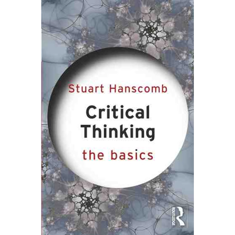 【预售 按需印刷】批判性思维：基础 英文正版 Critical Thinking: The Basics 进口书