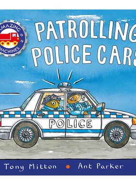 神奇机器巡逻警车 英文原版 Amazing Machines Patrolling Police Cars 精装 儿童图画书 单词词汇学习 Tony Mitton 进口英语书籍
