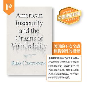 【预售 按需印刷】American Insecurity and the Origins of Vulnerability美国的不安全感和脆弱性的起源 英文原版 纯全英语书籍