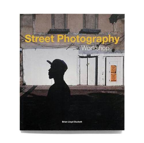 预售 Brian Lloyd Duckett Street Photography Workshop