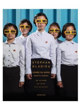 预售 Stephan Gladieu North Korea 朝鲜摄影集 Stephan Gladieu  斯蒂芬格拉迪厄 北朝鲜人
