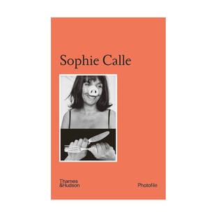 Calle Sophie 苏菲卡尔 英文原版 华源时空 预售 Photofile 英文版