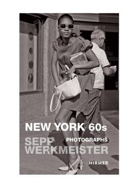 预售 New York 60s: Sepp Werkmeister. Photographs 1965  1975布拉特·维克麦斯特：纽约