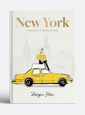 预售 全球知名插画家梅根-赫斯Megan Hess  New York: Through A Fashion Eye 纽约：时尚之眼 Hardie Grant