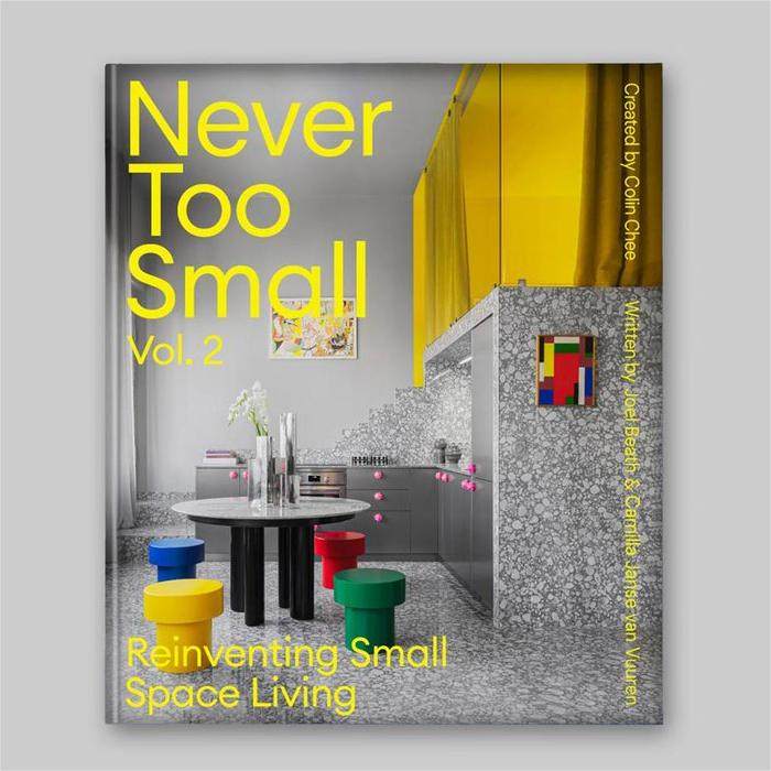 预售 Joel Beath、Camilla Janse Van Vuuren Never Too Small Vol.2: Reinventing Small Space Living
