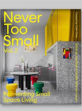 预售 Joel Beath、Camilla Janse Van Vuuren Never Too Small Vol.2: Reinventing Small Space Living
