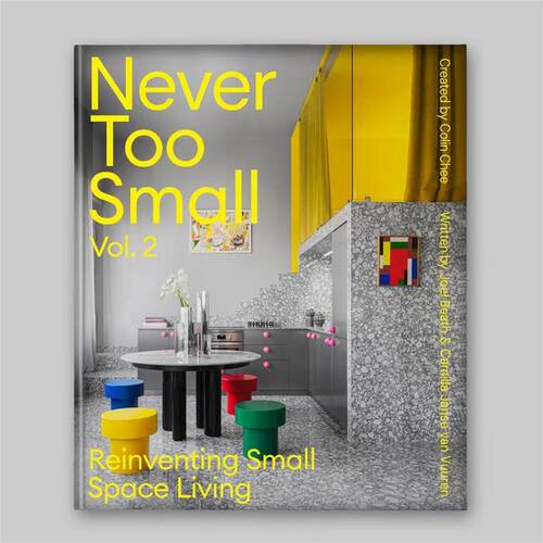 预售 Joel Beath、Camilla Janse Van Vuuren Never Too Small Vol.2: Reinventing Small Space Living Smith Street Books