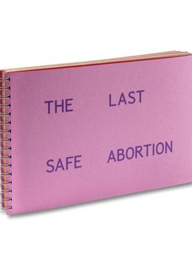 预售 Carmen Winant The Last Safe Abortion 进口原版 华源时空