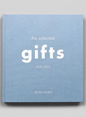 预售 Roni Horn The Selected Gifts 1974-2015罗尼赫恩：精选礼品1974年至2015年 Steidl