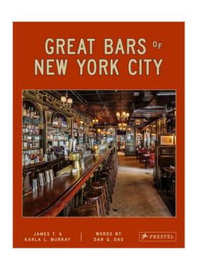 预售 Great Bars of New York City: 30 of Manhattan's Favorite Storied Drinking Establishments