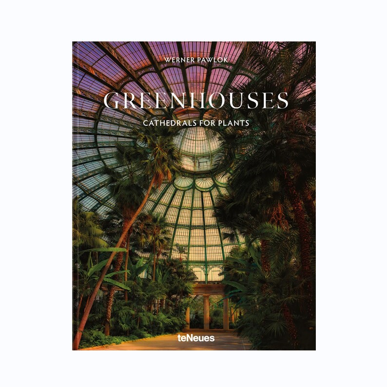 预售 Greenhouses: Cathedrals For Plants温室：绿植教堂图片