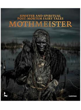 预售 Sinister and Spiritual Post-Mortem Fairy Tales比利时艺术家Mothmeister：暗黑死后童话 英文原版摄影书籍 华源时空