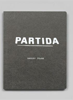 现货 Robert Frank: Partida 罗伯特弗兰克摄影作品集 原版摄影 英文 艺术摄影 摄影画册 华源时空