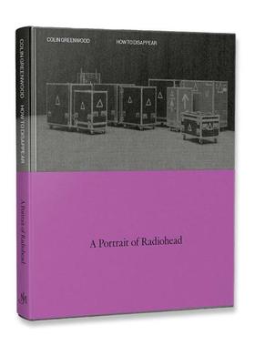 预售 Colin Greenwood How to Disappear 贝斯手科林-格林伍德 How to Disappear: A Photographic Portrait of Radiohead