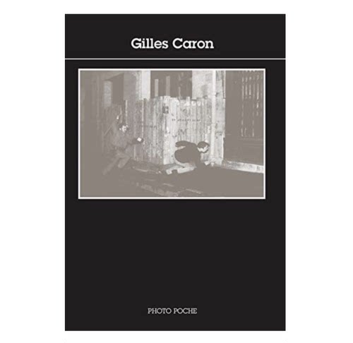 预售【法文版 73】Gilles Caron 吉尔斯卡伦摄影作品集 法国原版摄影黑皮书 Photo Poche 艺术摄影 华源时空