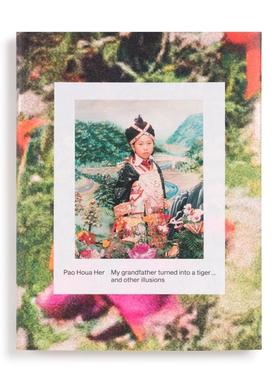 现货 Pao Houa Her: My Grandfather Turned Into A Tiger Hellip; And Other Illusions