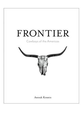 预售 Anouk Masson Krantz|Bernie Taupin Frontier:Cowboys of the Americas边疆：美洲牛仔