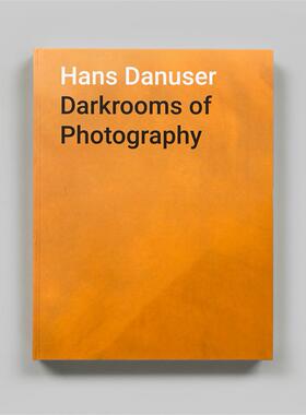 预售 Hans Danuser: Darkrooms Of Photography 汉斯丹泽: 摄影暗房 Steidl 英文进口原版摄影画册 华源时空