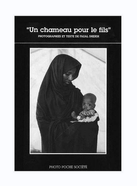 预售【法文版-社会系列 S13】Quot;Un Chameau Pour Le FilsQuot; 儿子的骆驼摄影作品集 法国原版摄影黑皮书 Photo Poche
