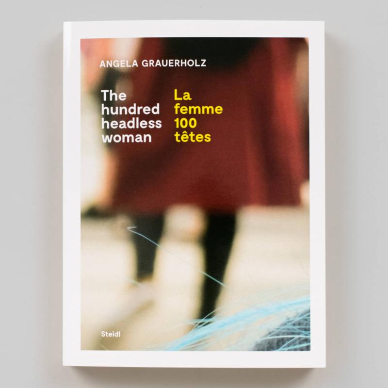 预售 Angela Grauerholz: La Femme 100 Tetes / The Hundred Headless