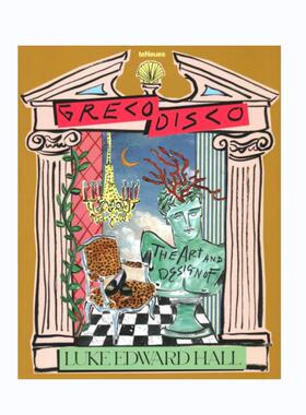 预售 Greco Disco: The Art  Design Of Luke Edward Hall希腊迪斯科:卢克爱德华霍尔的艺术与设计