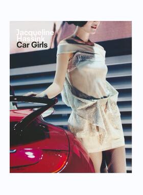 预售 Jacqueline Hassink Car Girls英文原版 艺术摄影 华源时空