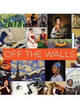 预售 Off The Walls - Inspired Re-Creations Of Iconic Artworks墙外-标志性艺术品的灵感再造