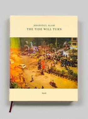 预售 Shahidul Alam: The Tide Will Turn夏伊都尔阿兰姆：潮流将转向 Steidl英文进口原版摄影画册 华源时空