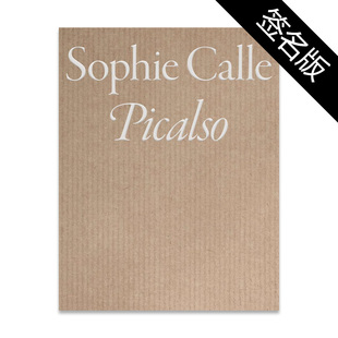 Calle Sophie Picalso 进口原版 华源时空 预售45天 艺术图书 签名版