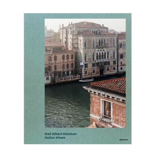 现货 Gail Albert Halaban: Italian Views盖尔阿尔伯特哈拉班:意大利的窗
