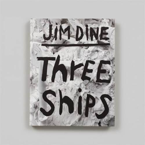 预售 Jim Dine: Three Ships Steidl 英文进口原版摄影画册 华源时空