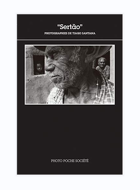 预售【法文版-社会系列 S17】Sertao 蒂亚戈桑塔纳：塞尔托摄影作品集 法国原版摄影黑皮书 Photo Poche 艺术摄影 华源时空