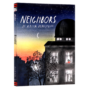 【自营】邻居们 英文原版绘本 Neighbors 5-8岁社交启蒙绘本亲子阅读书籍2021博洛尼亚童书奖 精装大开彩绘插画家Kasya Denisevich