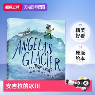 Glacier 气候对冰川 自营 Holiday 2024年1月新品 绘本 安吉拉 Angela 精装 影响 冰川 House 英文原版